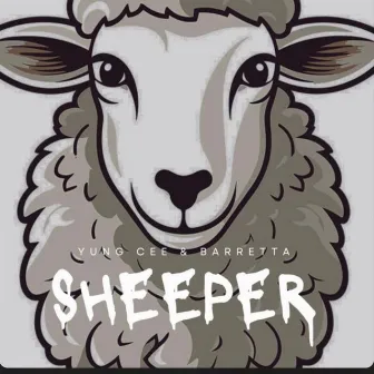 Sheeper by Yung cee