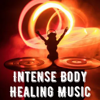 Intense Body Healing Music by Soothing Noise & Sleepful Sounds