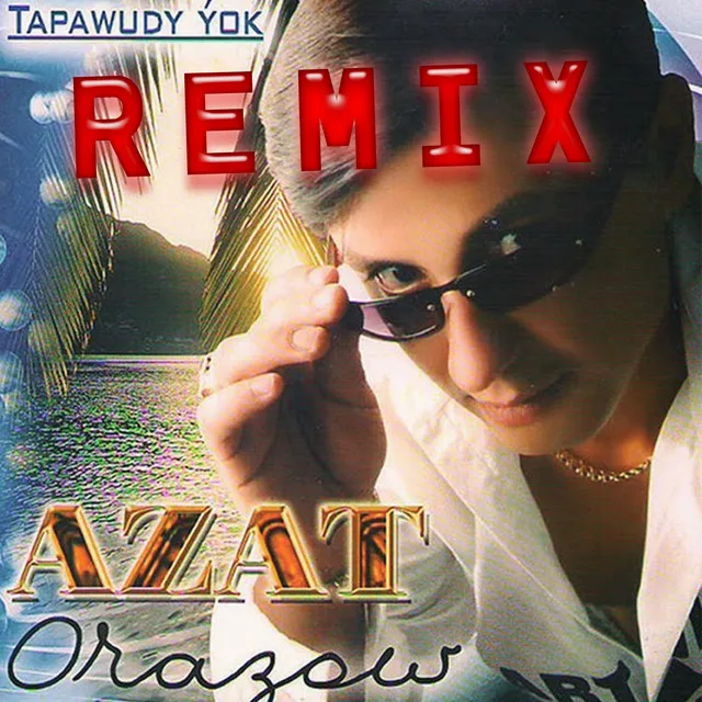 Tapawudy Ýok (Remix)