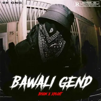 Bawali Gend by XPLOIT