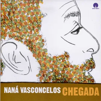 Chegada by Naná Vasconcelos