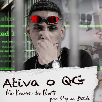 Ativa o Qg by MC Kauan da Norte