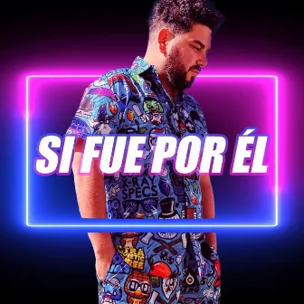 Si fue por él by Care Leche