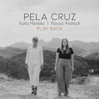 Pela Cruz (Playback) by Kaila Meireles