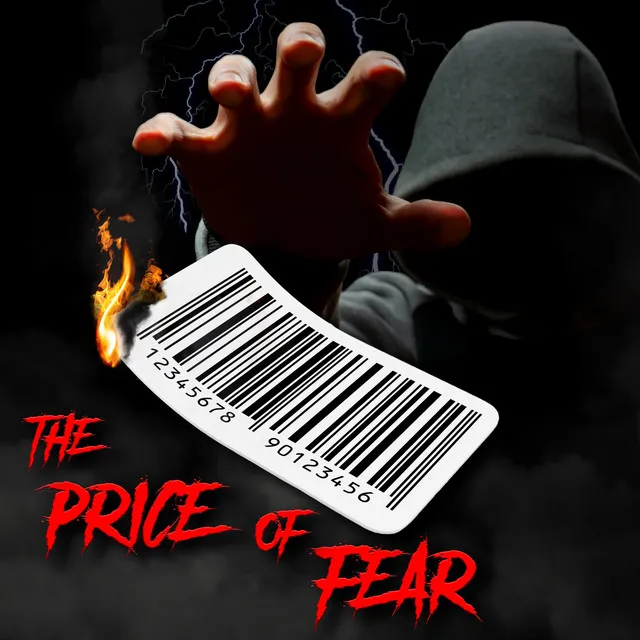 The Price Of Fear