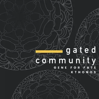 Gated Community by gene for fate