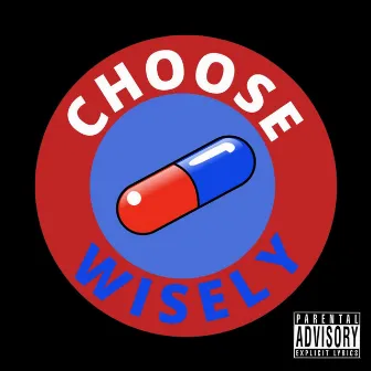 Choose Wisely by AREYOUDOM