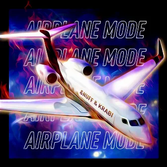 AIRPLANE MODE by Krabi