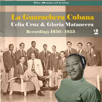 The Music of Cuba - La Guarachera Cubana / Recordings 1950 - 1953, Vol. 2 by Conjunto Gloria Matancera