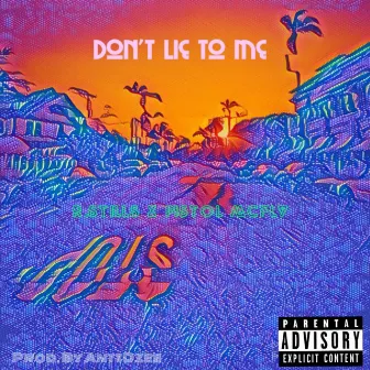 Don't Lie to Me by R. Stills