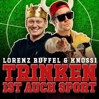 Trinken ist auch Sport by Knossi