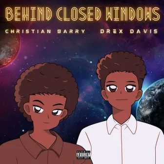 Behind Closed Windows by Drex Davis