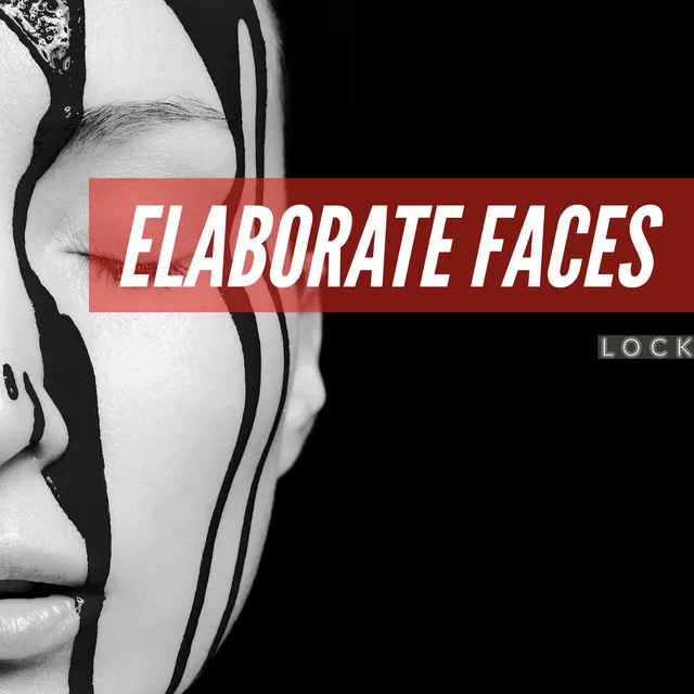 Elaborate Faces