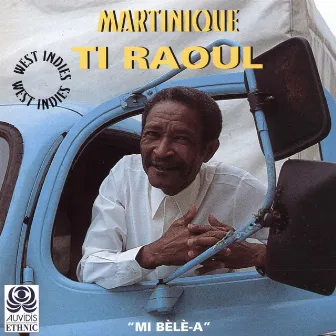 Mi bélé-a (Martinique, West Indies) by Ti Raoul