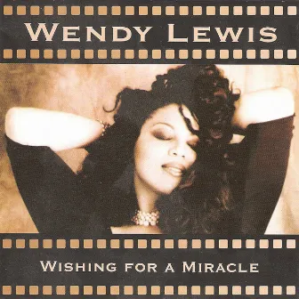 Wishing for a Miracle by Wendy Lewis