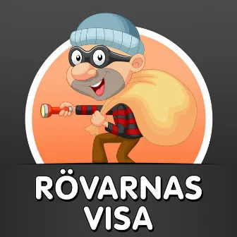 Rövarnas visa by Rövarna