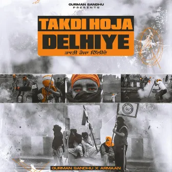 Takdi Hoja Delhiye by Gurman Sandhu