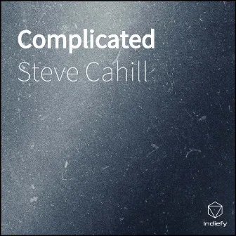 Complicated by Steve Cahill