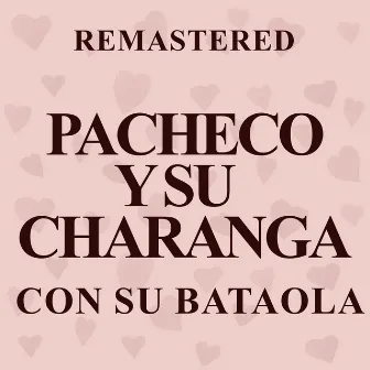 Con su bataola (Remastered) by Pacheco Y Su Charanga