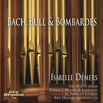 Bach, Bull & Bombardes by Isabelle Demers