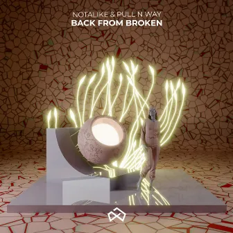 Back From Broken by Pull n Way