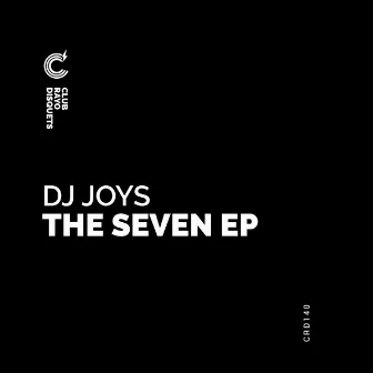 The Seven EP by Dj Joys