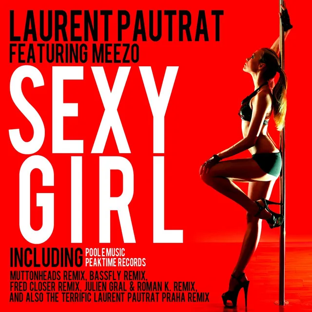 Sexy Girl - Laurent Pautrat Praha Remix