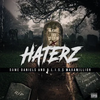 Haterz by B.L.I.S.S Maxamillion