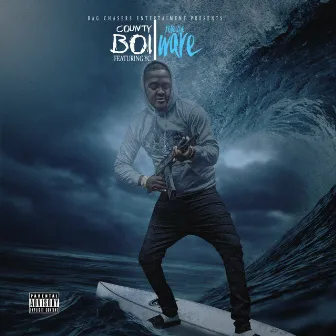 Ride The Wave by County Boi