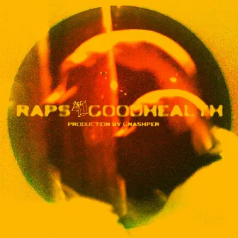 RAPS 4 GOOD HEALTH by Amir Bilal