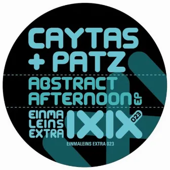 Abstract Afternoon EP by Caytas & Patz