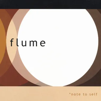 Note To Self by Flume