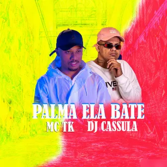 Palma Ela Bate by Mc TK