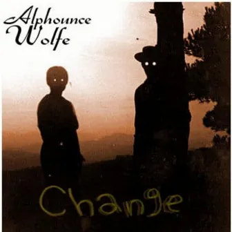 Change by Alphounce Wolfe