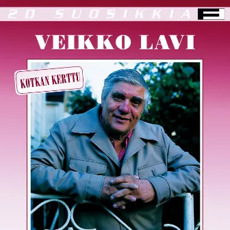 20 Suosikkia / Kotkan Kerttu by Veikko Lavi