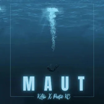 Maut by Poetic KC