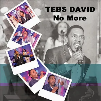 No More (Live) by Tebs David