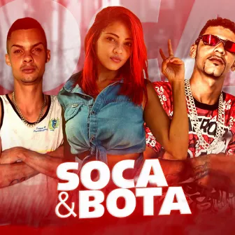 Soca e Bota by MC Jeeh da Tropa