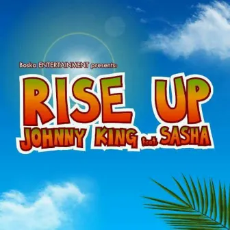 Rise Up by Johnny King