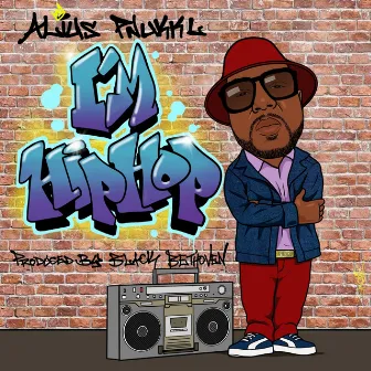 I'm Hip Hop by Alius Pnukkl