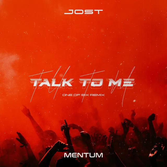 Talk To Me - One of Six Remix