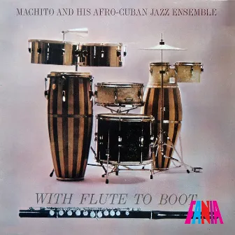 With Flute To Boot by Machito & His Afro Cubans