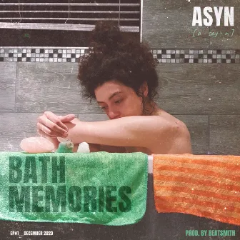 Bath Memories by ASYN