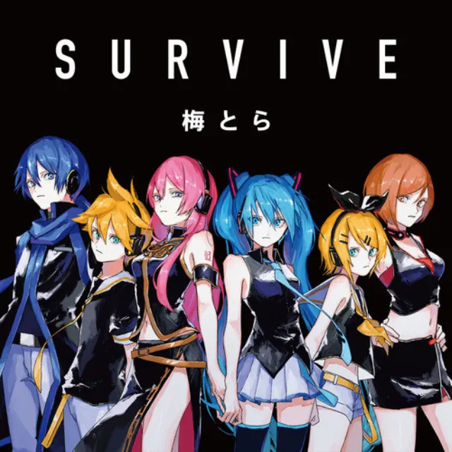 SURVIVE (feat. 初音ミク&鏡音リン&鏡音レン&巡音ルカ&MEIKO&KAITO)