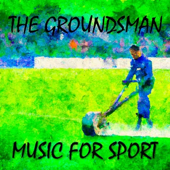 THE GROUNDSMAN by Steve Stapley