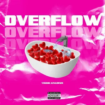 Overflow by Young Amadeus