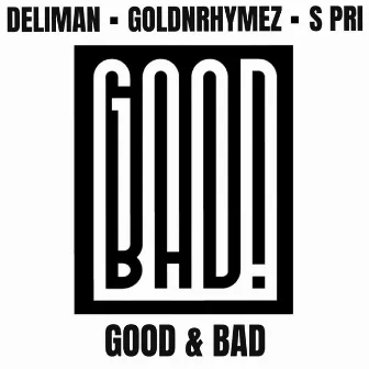 Good & Bad by S Pri