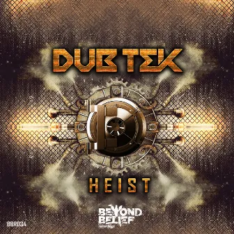 Heist by Dubtek