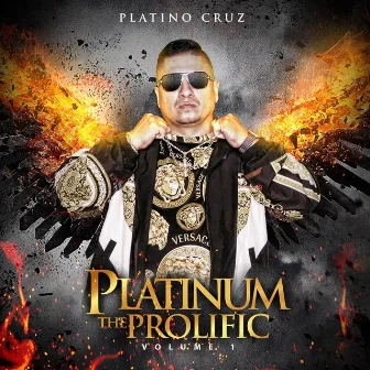 Platinum the Prolific, Vol. 1 by Platino Cruz