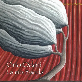 La mia banda by Orio Odori